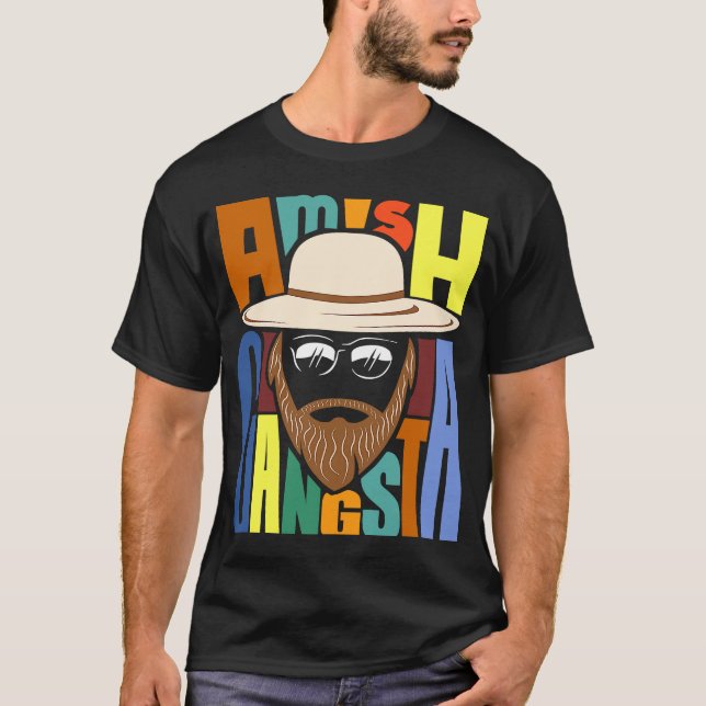 Amish Gangsta T-Shirt (Vorderseite)
