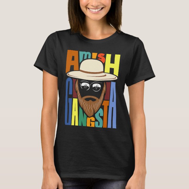 Amish Gangsta T-Shirt (Vorderseite)