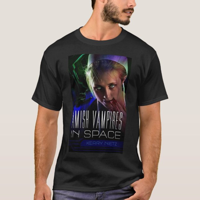 Amish Vampires im Weltraum T-Shirt (Vorderseite)