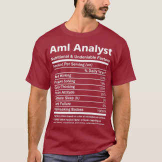 Aml Analyst Aml Analyst    TNutritional and Gift T-Shirt