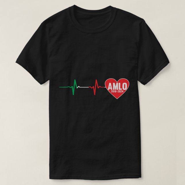 AMLO 2018 Presidente de Mexico Amlo Herzschlag T-Shirt (Design vorne)
