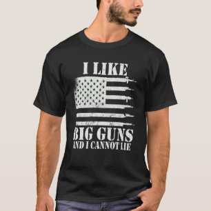 Ammo Gun Ich mag große Gewehre Sprichwort T-Shirt