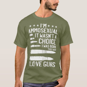 Ammosexual Bullets Liebe Pro Gun Lover Coole Gesch T-Shirt