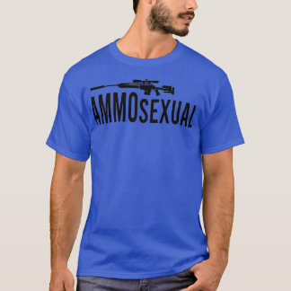 ammosexuell T-Shirt