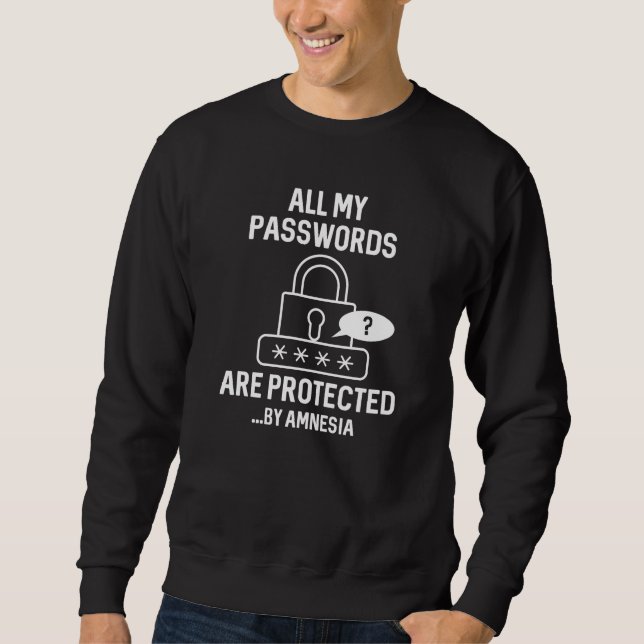 Amnesia Passwords Sweatshirt (Vorderseite)