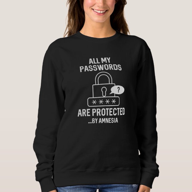 Amnesia Passwords Sweatshirt (Vorderseite)