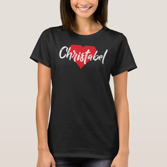 Amo A Christabel Primer Nombre Yo Corazón T-Shirt (Vorderseite)