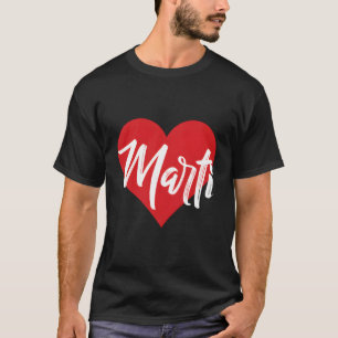 Amo A Marti Primer Nombre Yo Corazã ³ N T-Shirt