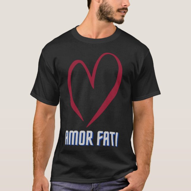AMOR FAT Friedrich Nietzsche Liebe Ihr Schicksal P T-Shirt (Vorderseite)