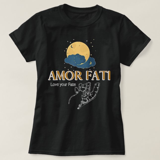 Amor Fati Friedrich Nietzsche Liebe Ihr Schicksal  T-Shirt (Design vorne)