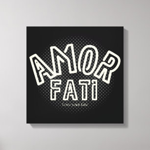 Amor Fati - Liebe dein Schicksal Leinwanddruck