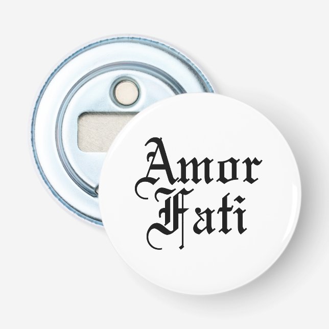 Amor Fati - Liebe des Schicksals Flaschenöffner (Vorderseite)