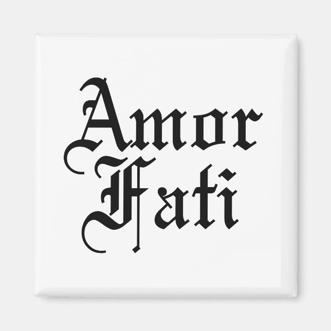 Amor Fati - Liebe des Schicksals Magnet (Vorne)