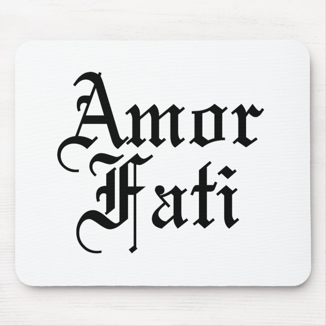 Amor Fati - Liebe des Schicksals Mousepad (Vorne)