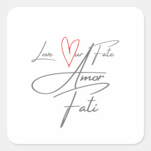 Amor Fati - Liebe unser Schicksal Quadratischer Aufkleber