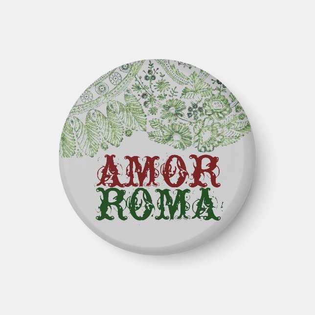 Amor Roma mit grüner Spitze Magnet (Vorne)