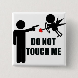 Amor tun nicht Knopf Touchich Antivalentines Tages Button