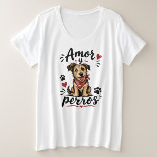 Amor y Perros Lustiges Hunde-Liebhaber-Design Große Größe T-Shirt