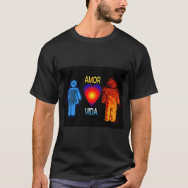 amor y vida T-Shirt