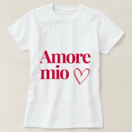 Amore Mio❤️ T-Shirt - Romantisches Baumwollgeschen