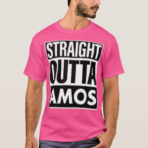 Amos Name Straight Outta Amos T-Shirt