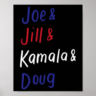 & Jill & Kamala & Doug Biden Harris 20 Poster