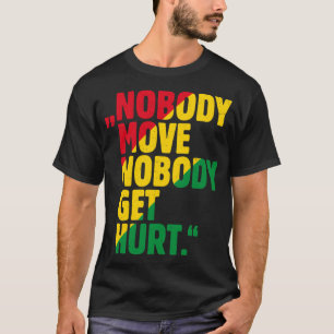"KEINER BEWEGT KEINEN HURT." C T-Shirt