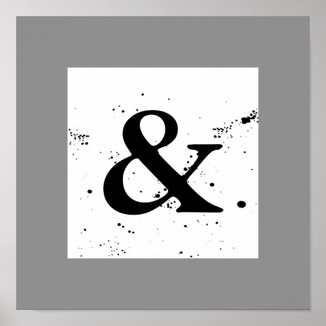 Ampersand-Vierkantposter, Schwarzweiß-Spritzer Poster (Vorne)