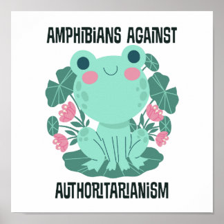 Amphibien gegen Autoritarismus Poster