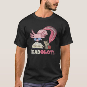 Amphibien-Lesewurm Readolotl T-Shirt
