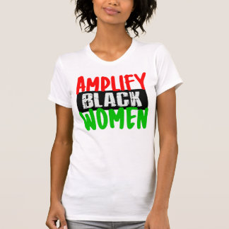 AMPLIFY BLACK FRAUEN T-Shirt