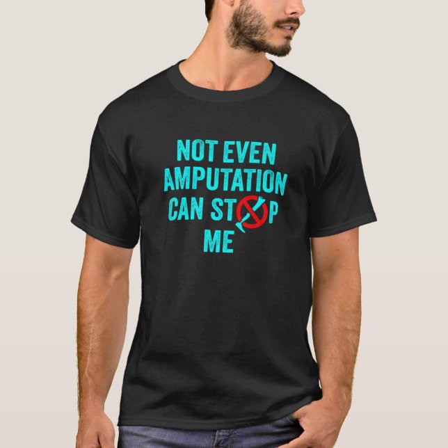 Ampu Spaß Stopp Leg Arm Funny Erholung T-Shirt (Vorderseite)