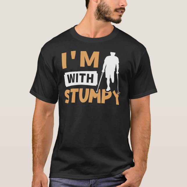 Amputation Ich bin mit Stumpy T-Shirt (Vorderseite)