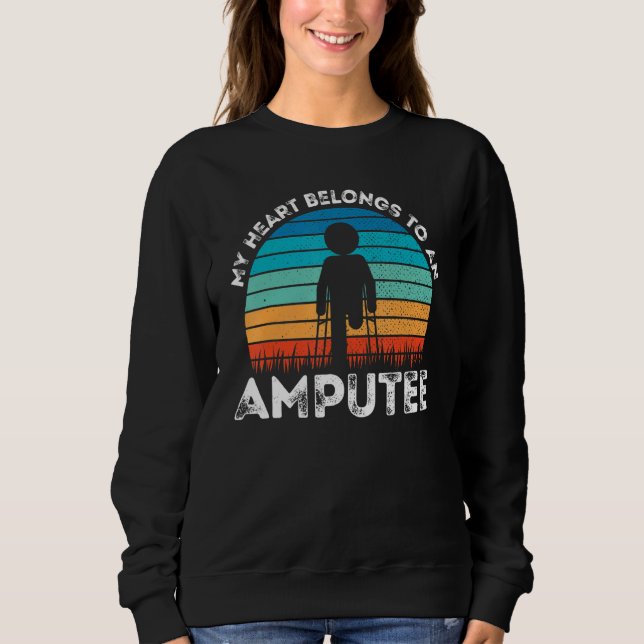 Amputation - My Heart Belongs to an Amputee Retro  Sweatshirt (Vorderseite)