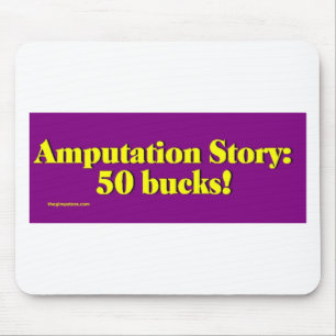 amputation_story mousepad