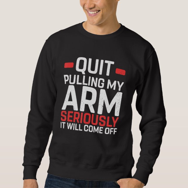 Amputation Surgery Recovery Humor Handicap Leg Arm Sweatshirt (Vorderseite)
