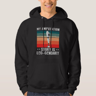 Amputation Survivor for Leg Prosthetic 3 Hoodie