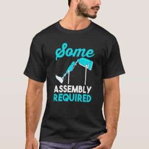 Amputationen von Beinen mit viel Licht, einige Mon T-Shirt