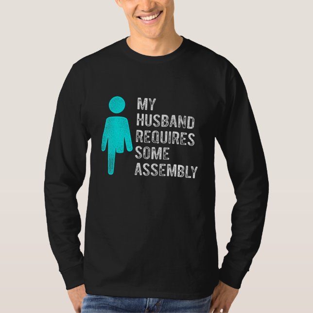 Amputee Humor Husband Assembly Leg Arm  Recovery 2 T-Shirt (Vorderseite)