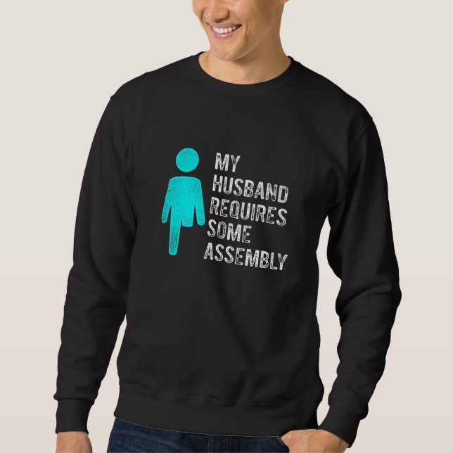 Amputee Humor Husband Assembly Leg Arm  Recovery Sweatshirt (Vorderseite)