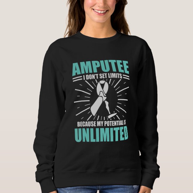 Amputee Humor Potential Leg Arm  Recovery 3 Sweatshirt (Vorderseite)
