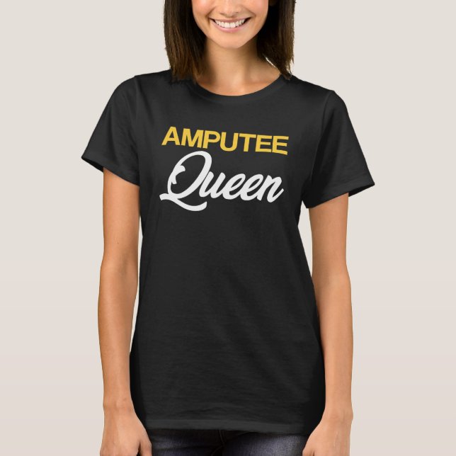Amputee Humor Queen Leg Arm Recovery T-Shirt (Vorderseite)