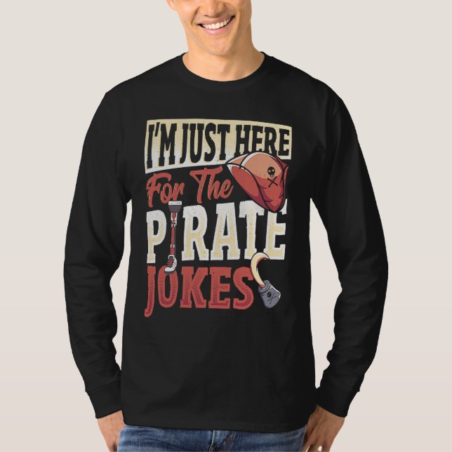 Amputee Just Here For The Piorate Jokes  Prostheti T-Shirt (Vorderseite)