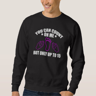 Amputee Spaß Count Leg Arm Funny Erholung Sweatshirt
