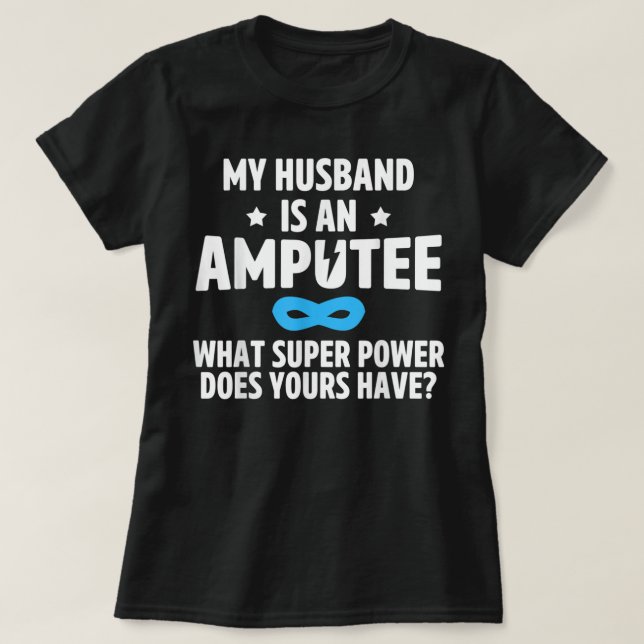 Amputee Spaß Husband Leg Arm Funny Erholung Gesche T-Shirt (Design vorne)