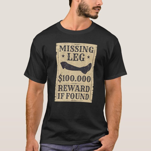 Amputee Vermisst Leg Amputation Operation Joke T-Shirt (Vorderseite)
