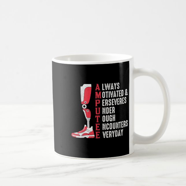 Amputee Zitat Funny Leg Prothetische Operation Kaffeetasse (Rechts)