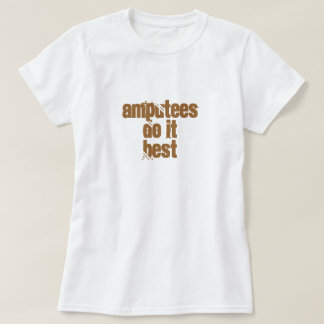 Amputierte tun ItBest T-Shirt