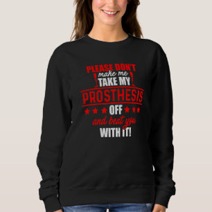 Amputierter Spaß Beat Leg Arm Funny Erholung 2 Sweatshirt