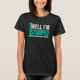 Amputierter Spaß Stumped Leg Arm Funny Erholung 3 T-Shirt